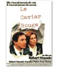 Le Caviar rouge - 47" x 63" - Affiche française