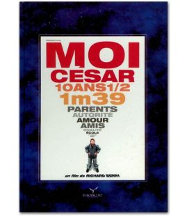 Moi César, 10 ans 1/2, 1m32 - Dossier de presse