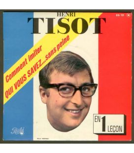 Henri Tisot - Comment imiter qui vous savez - 45 RPM
