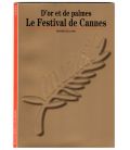 Le Festival de Cannes - D'or et de palmes - Livre