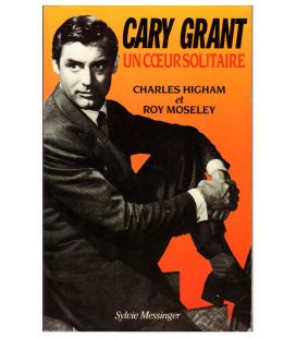 Cary Grant - Un coeur solitaire - Livre